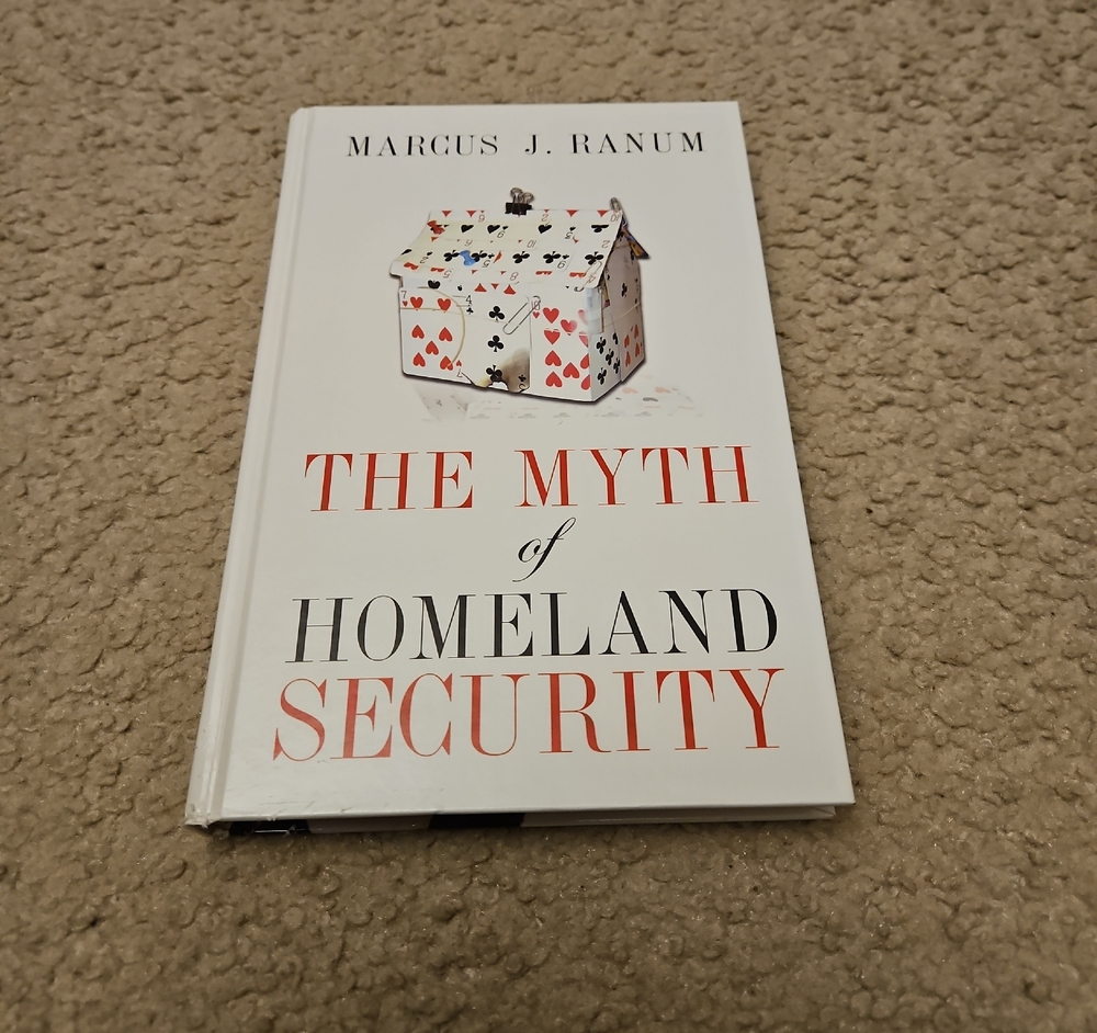 The Myth of Homeland Security by Marcus J. Ranum